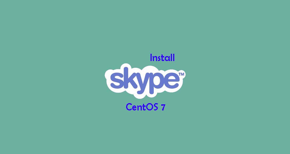 Cara Install Skype di CentOS 7