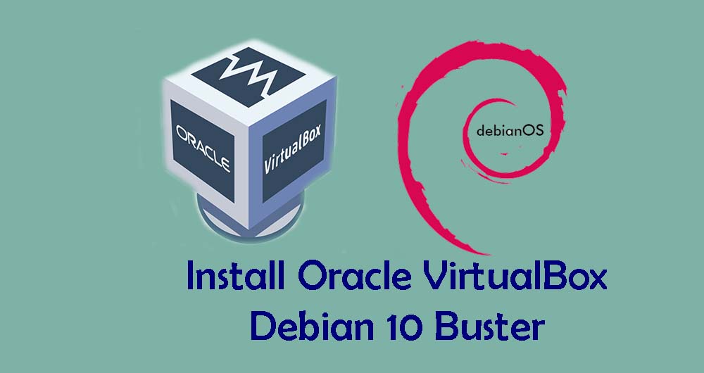 Install dan Konfigurasi Oracle VirtualBox di Debian 10