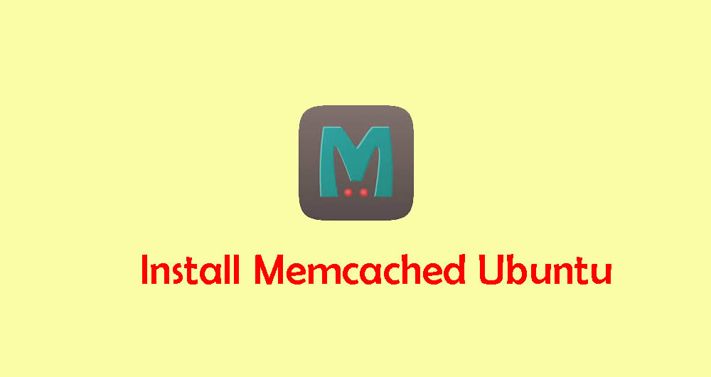 Install dan Konfigurasi Memcached di Ubuntu