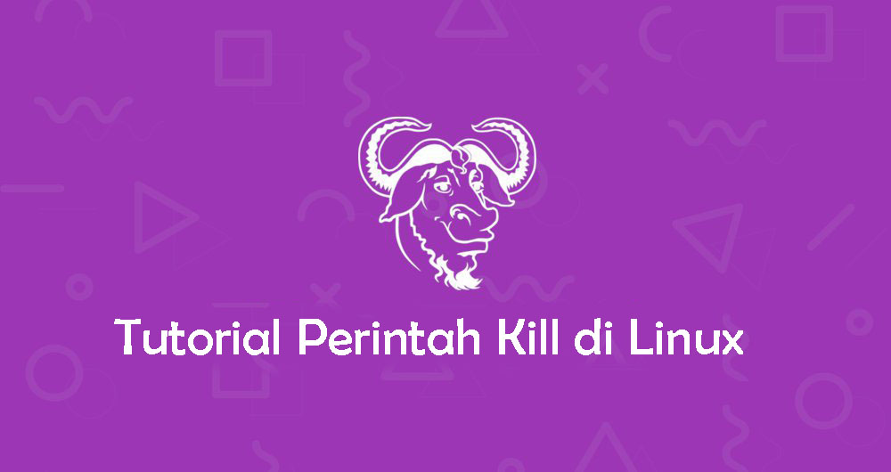 Hentikan Program di Linux dengan Perintah Kill
