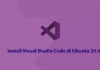 Install Visual Studio Code di Ubuntu 20.04
