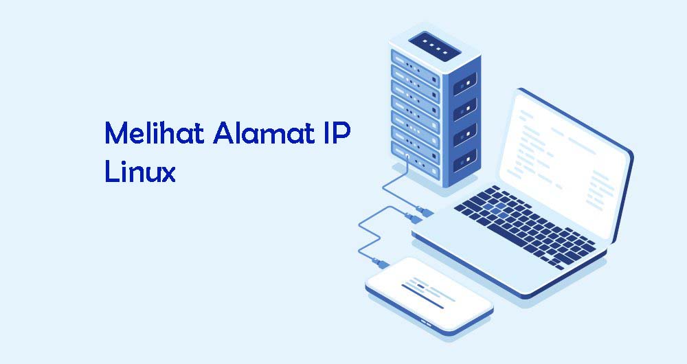 Cara Mengetahui atau Melihat Alamat IP di Linux