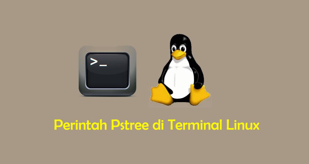 Perintah Pstree di Terminal Linux